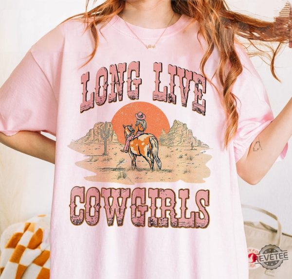 Long Live Cowgirls Shirt Rodeo Fashion Tee Coastal Cowgirl Bach Shirts Cowgirl Shirt Cody Johnson Merch Cody Johnson On My Way To You Lyrics Cody Johnson Long Live Cowgirls revetee.com 1