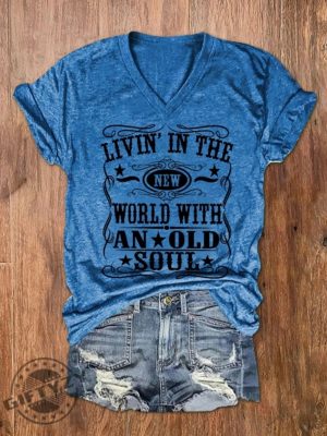 Living In A New World With An Old Soul Shirt Rich Men North Of Richmond Tee Country Pride Old Soul Hoodie Country Music Shirt giftyzy.com 4