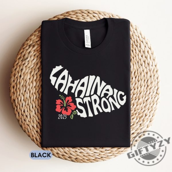 Lahaina Strong Shirt Maui Strong 2023 Tshirt Hoodie Sweatshirt Forever In My Heart Love For Lahaina Shirt giftyzy.com 1