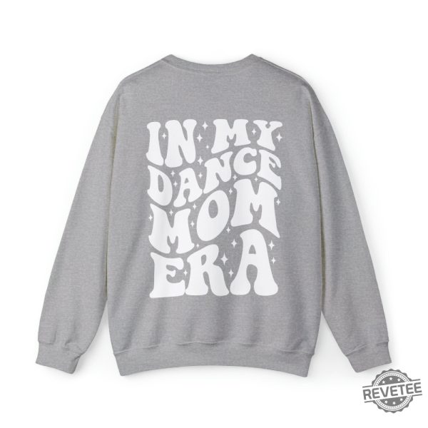 In My Dance Mom Era Sweater Dance Mom Sweatshirt Gift For Mom In My Mama Era Dance Mom Squad Ballet Mom Shirt In My Dance Mom Era Sweatshirt In My Dance Mom Era Svg revetee.com 8