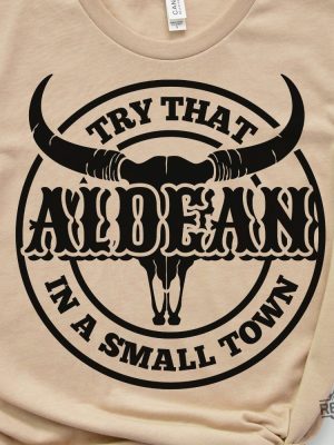 Try That In A Small Town Shirt Country Shirt Girl Country Shirt Country Music Shirt Sublimation Jason Aldean Try That In A Small Town T Shirt Try That In A Small Town Tee Shirt New revetee.com 3