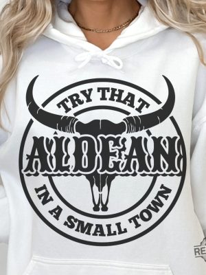 Try That In A Small Town Shirt Country Shirt Girl Country Shirt Country Music Shirt Sublimation Jason Aldean Try That In A Small Town T Shirt Try That In A Small Town Tee Shirt New revetee.com 5