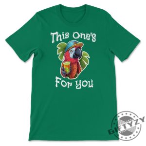 This Ones For You Tribute Shirt Tshirt Hoodie Sweatshirt Mug Jimmy Buffett Shirt giftyzy.com 8