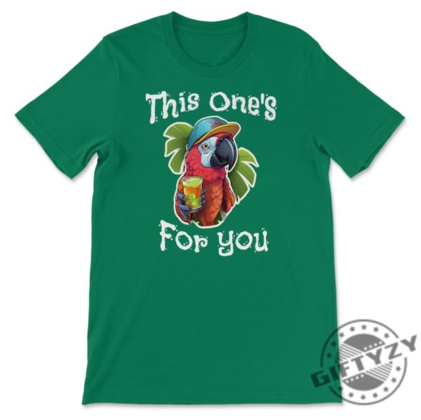 This Ones For You Tribute Shirt Tshirt Hoodie Sweatshirt Mug Jimmy Buffett Shirt giftyzy.com 8
