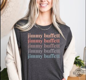 Rip Jimmy Buffett Jimmy Buffett Songs Jimmy Buffett Quotes Shirt Jimmy Buffett Memes Jimmy Buffet Shirt Jimmy Buffett Shirt Vintage Jimmy Buffett Shirt Unique revetee.com 3