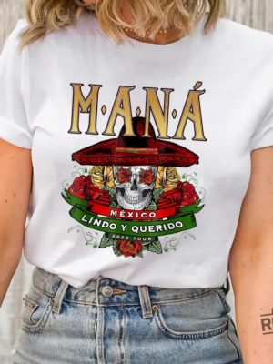 Mana Tour 2023 Shirt Mana Concert Shirt Mexico Lindo Y Querido Tour Shirt Mana Band Tshirt Anniversary Gift For Fans Mana T Shirt Mana Shirt Mana Tour 2023 Usa Unique revetee.com 2