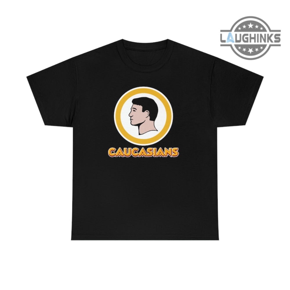 Caucasians Shirt & More, Funny Caucasians Redskins Graphic