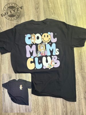 Cool Moms Club Shirt Mama Shirt Funny Tshirt Hoodie Sweatshirt Gift For Mom giftyzy.com 3