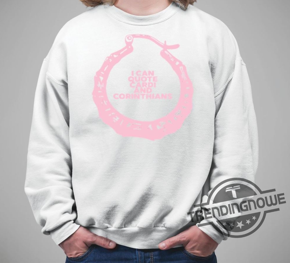 I Can Quote Cardi And Corinthians Lecrae Cardi Shirt 8 I Can Quote Cardi And Corinthians Lecrae Cardi Shirt trendingnowe.com 2