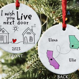 i wish you lived next door ornament double sided circle christmas ornament personalized long distance state to state gifts for best friends besties family members laughinks.com 2