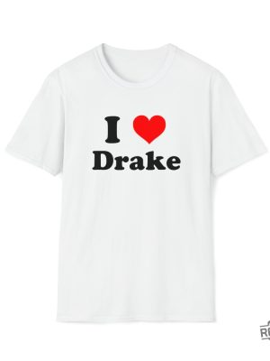 I Love Drake Custom T Shirt I Love Drake Shirt I Like What Drake Likes Shirt I Love Drake Shirt Drake Concert Denver Postponed Drake Ball Arena Unique revetee.com 3