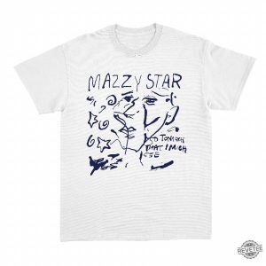 Mazzy Star Shirt So Tonight That I Might See Shirt Mazzy Star Euphoria Lyrics Look On Down From The Bridge Mazzy Star Wild Horses Mazzy Star Mazzy Star T Shirt Mazzy Star Merch revetee.com 3