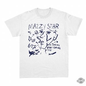 Mazzy Star Shirt So Tonight That I Might See Shirt Mazzy Star Euphoria Lyrics Look On Down From The Bridge Mazzy Star Wild Horses Mazzy Star Mazzy Star T Shirt Mazzy Star Merch revetee.com 4