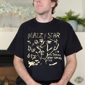 Mazzy Star Shirt So Tonight That I Might See Shirt Mazzy Star Euphoria Lyrics Look On Down From The Bridge Mazzy Star Wild Horses Mazzy Star Mazzy Star T Shirt Mazzy Star Merch revetee.com 7