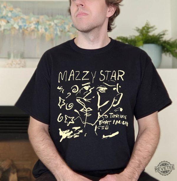 Mazzy Star Shirt So Tonight That I Might See Shirt Mazzy Star Euphoria Lyrics Look On Down From The Bridge Mazzy Star Wild Horses Mazzy Star Mazzy Star T Shirt Mazzy Star Merch revetee.com 7