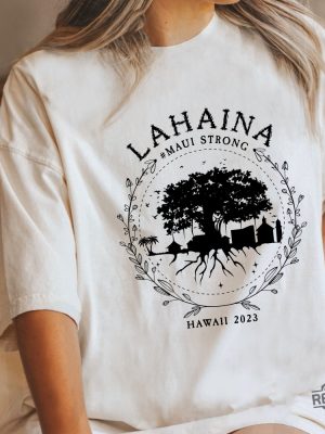 Supportive Golden Maui Strong Shirt Lahaina Banyan Tree Love For Lahaina Shirt Lahaina Strong Shirt Love For Lahaina T Shirts Maui Strong Shirt Love For Lahaina Hoodie Unique revetee.com 2