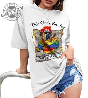 This Ones For You Tribute Shirt Margaritaville Concert Tshirt Jimmy Buffett Hoodie Sweatshirt Mug giftyzy.com 2