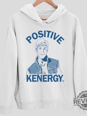 Barbie Positive Kenergy Sweatshirt Barbie Positive Kenergy Hoodie Im Just Ken Shirt I Am Kenough Hoodie Barbie Oppenheimer Shirt Barbenheimer Shirt Barbie Shirt Pick Up Today Unique revetee.com 2