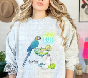 Jimmy Buffett Last Call Shirt Trendy Tshirt Memorial Hoodie Margaritaville Parrotheads Sweatshirt Jimmy Buffett Fan Tshirt giftyzy.com 3