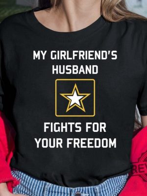 Star My Girlfriends Husband Fights For Your Freedom Sweatshirt Star My Girlfriends Husband Fights For Your Freedom Hoodie Unique revetee.com 5