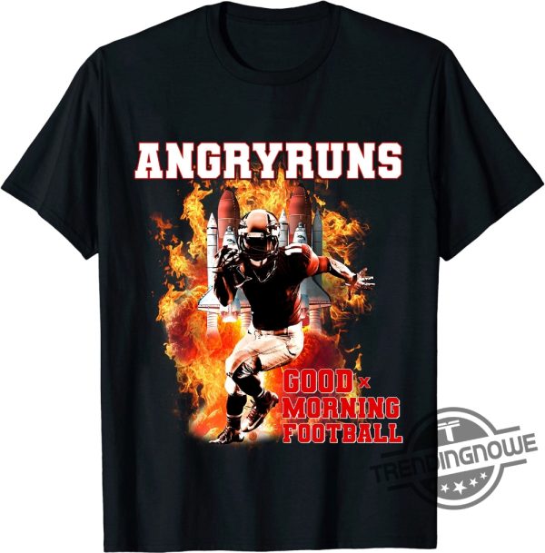 Angry Runs T Shirt Angry Runs Good Morning Football Sport Lover Football Shirt Good Morning Football Shirt trendingnowe.com 1