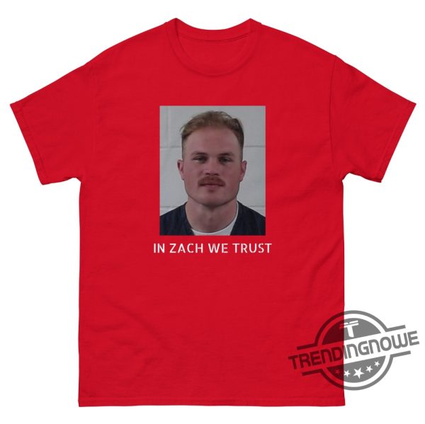 Zach Bryan Mugshot Shirt In Zach We Trust Shirt Zach Bryan Arrested Shirt Zach Bryan Mugshot T Shirt trendingnowe.com 4