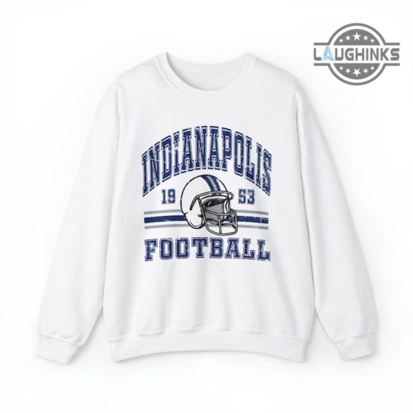 indianapolis colts football shirt est 1953 sweatshirt hoodie colts home games 2023 tshirt colts concert 2023 t shirt indianapolis colts shirt mens womens super bowl shirts laughinks.com 1