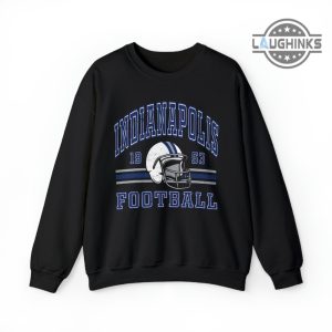 indianapolis colts football shirt est 1953 sweatshirt hoodie colts home games 2023 tshirt colts concert 2023 t shirt indianapolis colts shirt mens womens super bowl shirts laughinks.com 4