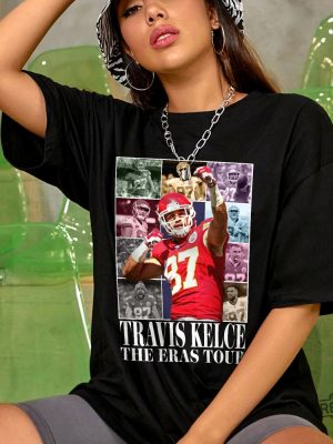 Travis Kelce The Eras Tour Shirt Travis Kelce Shirt Travis Kelce Sweatshirt Travis Kelce Hoodie Travis Kelce Football Shirt Travis Kelce Knee Shirt Kansas City Chiefs Shirt Unique revetee.com 6