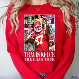 Travis Kelce The Eras Tour Shirt Travis Kelce Shirt Travis Kelce Sweatshirt Travis Kelce Hoodie Travis Kelce Football Shirt Travis Kelce Knee Shirt Kansas City Chiefs Shirt Unique revetee.com 7