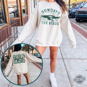 Philadelphia Football Sweatshirt Philadelphia Eagles Sweatshirt Sundays Are For The Birds Philadelphia Eagles Shirt Bird Gang Football Sunda revetee.com 7