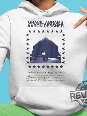 Gracie Abrams Aaron Dessner Shirt The Good Riddance Acoustic Shows Gracie Abrams Aaron Dessner Hoodie Gracie Abrams Aaron Dessner Sweatshirt New revetee.com 4