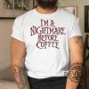 Im A Nightmare Before Coffee Shirt The Nightmare Before Christmas Hoodie Im A Nightmare Before Coffee Sweatshirt New revetee.com 1