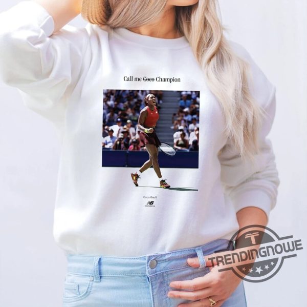 Call Me Coco Champion Shirt Gauff Shirt New Balance Coco Shirt Call Me Coco Shirt Coco Sabalenka Shirt US Open Shirt trendingnowe.com 2