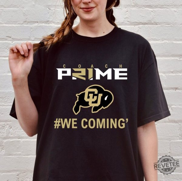 Coach Prime Shirt Coach Prime Game Today Shirt Coach Prime Bodyguard Coach Prime Today Shirt Colorado Buffaloes Football Shirt Colorado Football Shirt New revetee.com 3