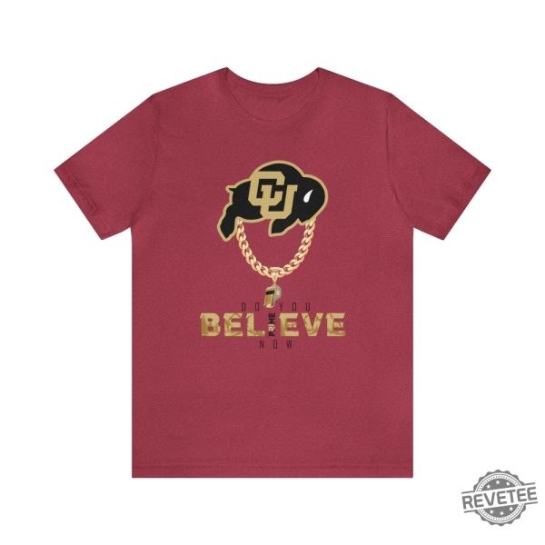 Colorado Buffs Do You Believe Coach Prime Shirt Coach Prime Game Today Shirt Coach Prime Bodyguard Coach Prime Today Shirt Colorado Buffaloes Football Shirt revetee.com 2