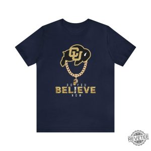 Colorado Buffs Do You Believe Coach Prime Shirt Coach Prime Game Today Shirt Coach Prime Bodyguard Coach Prime Today Shirt Colorado Buffaloes Football Shirt revetee.com 3