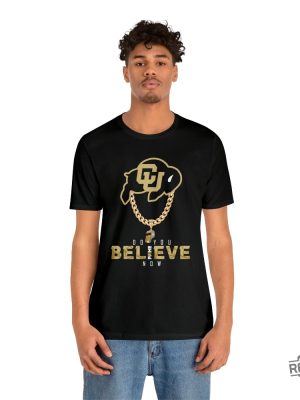 Colorado Buffs Do You Believe Coach Prime Shirt Coach Prime Game Today Shirt Coach Prime Bodyguard Coach Prime Today Shirt Colorado Buffaloes Football Shirt revetee.com 5