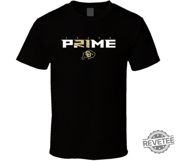 Coach Prime Colorado T Shirt Coach Prime Game Today Shirt Coach Prime Bodyguard Coach Prime Today Shirt Colorado Buffaloes Football Shirt Colorado Football Shirt New revetee.com 1