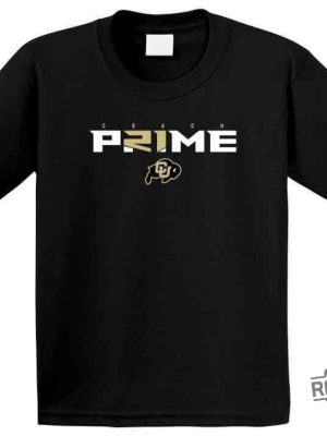 Coach Prime Colorado T Shirt Coach Prime Game Today Shirt Coach Prime Bodyguard Coach Prime Today Shirt Colorado Buffaloes Football Shirt Colorado Football Shirt New revetee.com 3