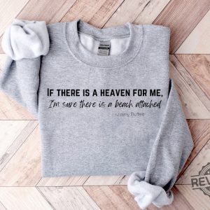 Jimmy Buffett Sweatshirt Jimmy Buffett Quote Margaritaville Lyrics Jimmy Buffett Memorial Shirt Margaritaville Outfit Jimmy Buffett Memorial Shirt Parrot Head Club Shirt New revetee.com 2