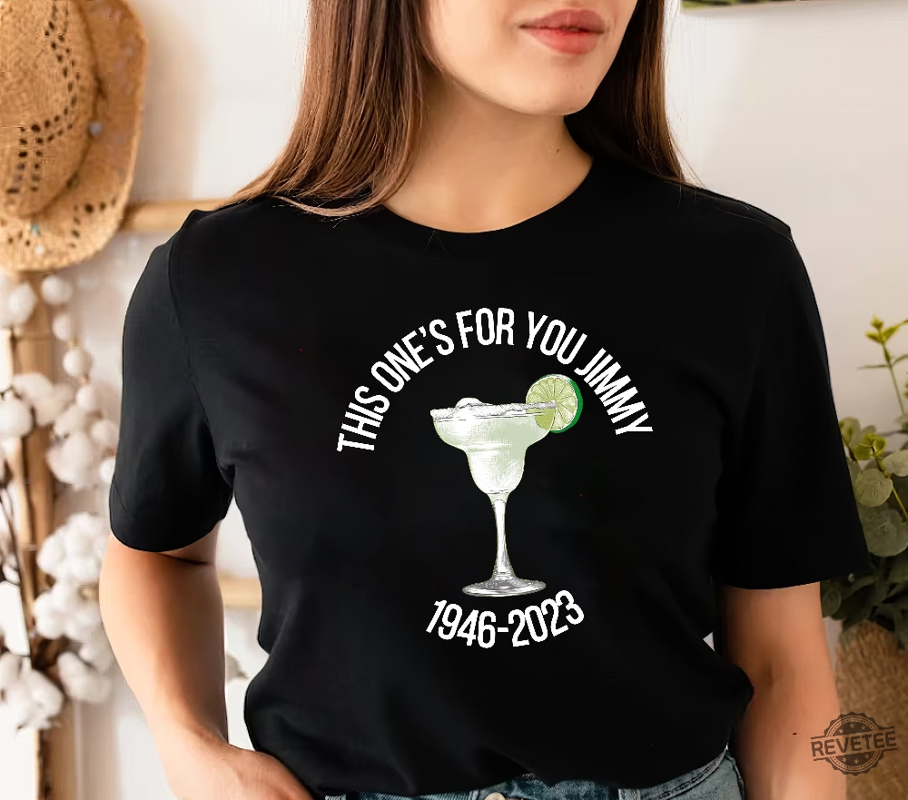 This One Is For You Jimmy 19462023 Sweatshirt Jimmy Buffett Memorial Shirt Jimmy Buffett Memorial Shirt Parrot Head Club Shirt Jimmy Buffett Tribute Shirt Jimmy Buffett Ecu New