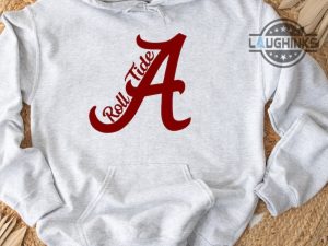 alabama roll tide shirt sweatshirt hoodie alabama football shirt texas vs alabama t shirt mens womens university of alabama t shirts vintage laughinks.com 1