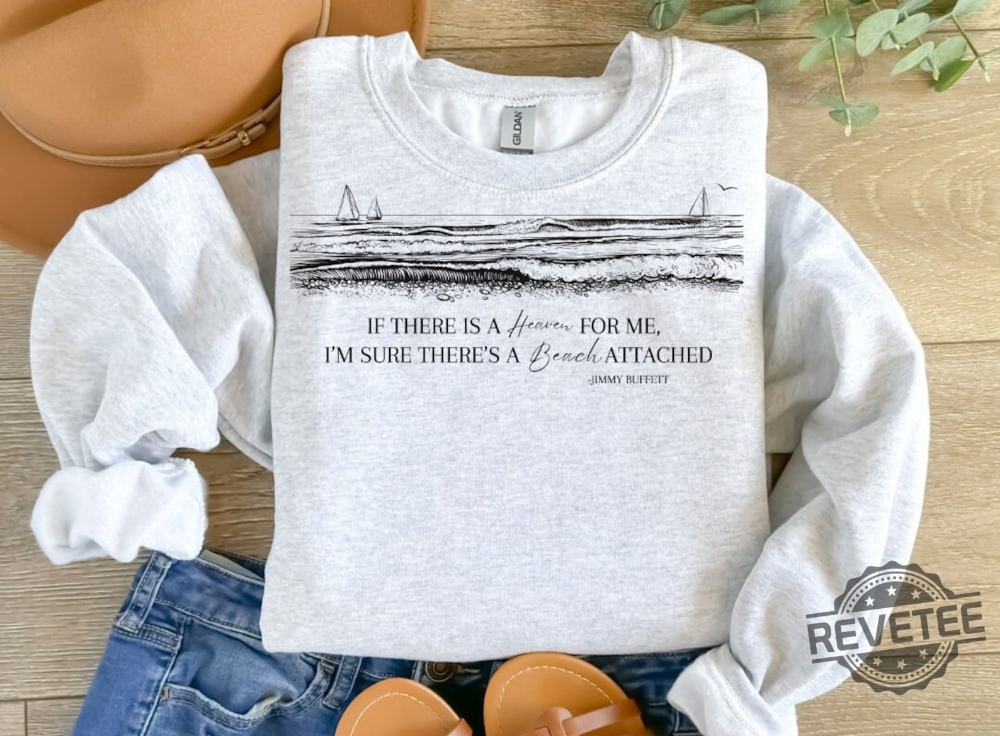 Jimmy Buffett Sweatshirt Jimmy Buffett Memorial Shirt Parrot Head Club Shirt Jimmy Buffett Tribute Jimmy Buffett Merchandise Jimmy Buffett Grief Quote Jimmy Buffett Quotes On Life New