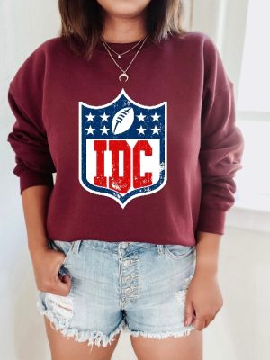 Idc Football Fans Shirt Team Halftime Shirt Super Bowl Sweatshirt Sunday Are For Football National Football Football Sweatshirt Idc Football Shirt Idc Nfl Shirt Nfl Games Today New revetee.com 4