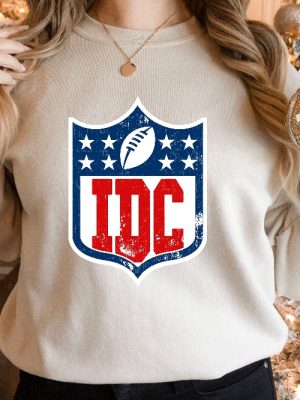 Idc Football Fans Shirt Team Halftime Shirt Super Bowl Sweatshirt Sunday Are For Football National Football Football Sweatshirt Idc Football Shirt Idc Nfl Shirt Nfl Games Today New revetee.com 5