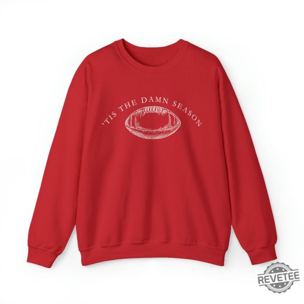 Tis The Damn Season Taylor Swifit Evermore Football Season Crewneck Tis The Damn Season Football Shirt Nfl Football Season 2023 Nfl Football Season Unique revetee.com 11