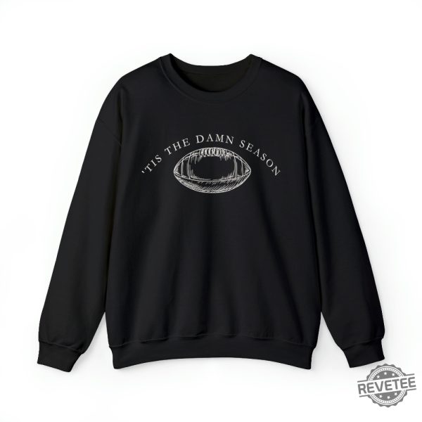 Tis The Damn Season Taylor Swifit Evermore Football Season Crewneck Tis The Damn Season Football Shirt Nfl Football Season 2023 Nfl Football Season Unique revetee.com 2