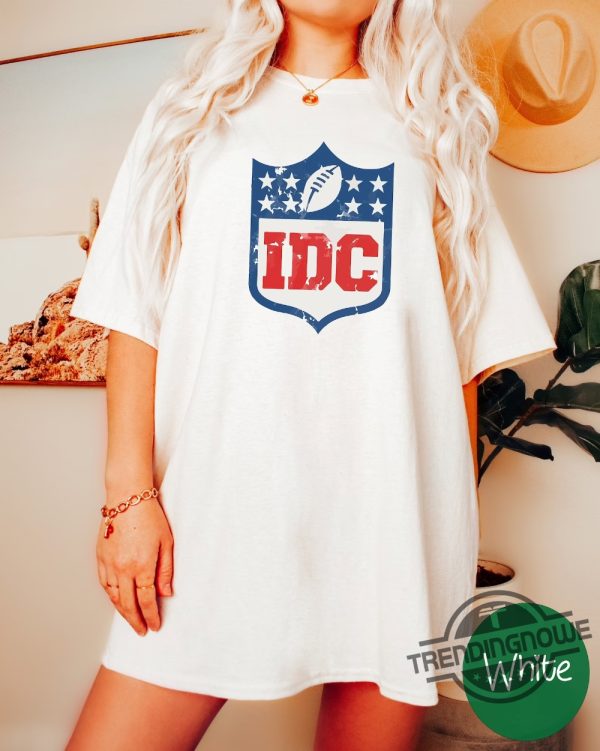I Dont Care Football Shirt Sweatshirt IDC Shirt American Football Shirt Football Shirt trendingnowe.com 1