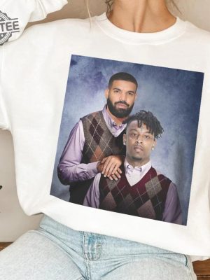 Drake 21 Savage Rap Music Shirt Funny Shirt Drake Concert Phoenix I Like What Drake Likes Shirt Drake Tour Merch Drake Merch Drake And 21 Savage Cuddle Drake Fr 21 Savage Shirt revetee.com 2